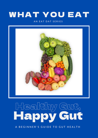 Healthy Gut, Happy Gut!